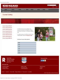 Rose hulman course catalog - Course Descriptions The curriculum of the program in the Department of Mathematics is designed to provide a broad education in both theoretical and applied mathematics. It also develops the scientific knowledge and the problem solving, computing, and communications skills that are critical to a successful …